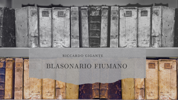 Ricardo Gigante: “Blasonario Fiumano”